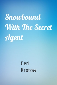 Snowbound With The Secret Agent