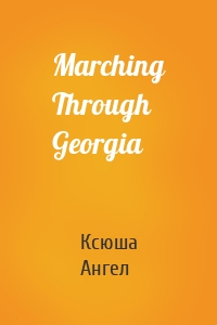 Marching Through Georgia