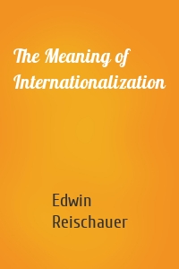 The Meaning of Internationalization