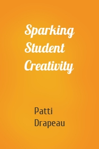 Sparking Student Creativity