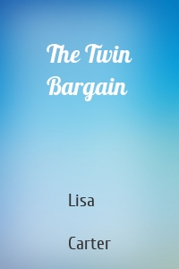 The Twin Bargain