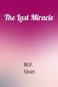 The Last Miracle