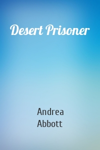 Desert Prisoner
