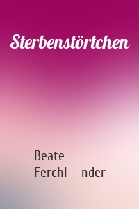 Sterbenstörtchen