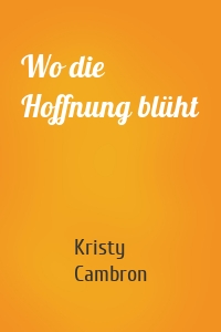 Wo die Hoffnung blüht