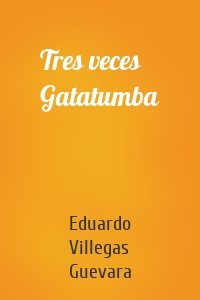 Tres veces Gatatumba