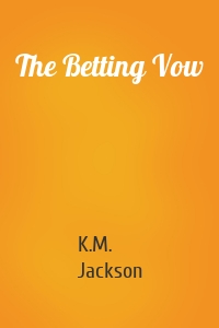 The Betting Vow