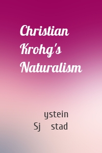 Christian Krohg's Naturalism