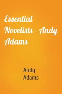 Essential Novelists - Andy Adams