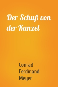 Der Schuß von der Kanzel