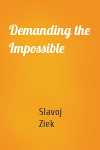 Demanding the Impossible