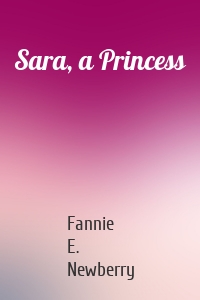Sara, a Princess