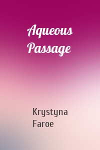 Aqueous Passage