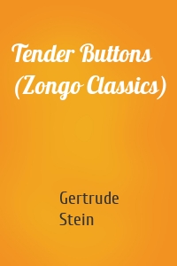 Tender Buttons (Zongo Classics)