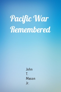 Pacific War Remembered