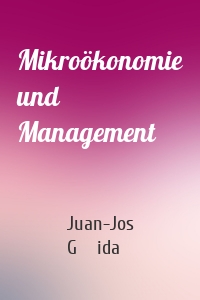 Mikroökonomie und Management