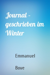 Journal – geschrieben im Winter