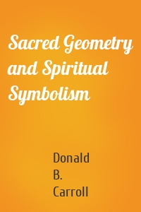 Sacred Geometry and Spiritual Symbolism