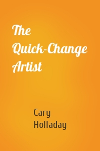 The Quick-Change Artist