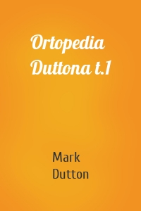 Ortopedia Duttona t.1