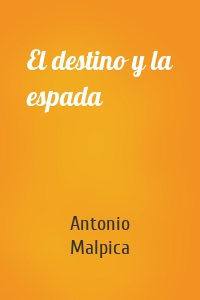 El destino y la espada