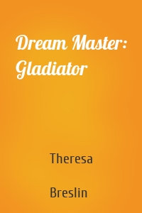 Dream Master: Gladiator