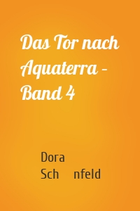 Das Tor nach Aquaterra – Band 4