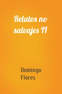 Relatos no salvajes II