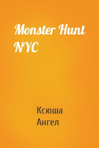 Monster Hunt NYC