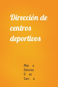 Dirección de centros deportivos