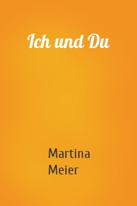 Ich und Du