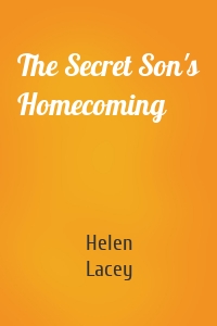 The Secret Son's Homecoming