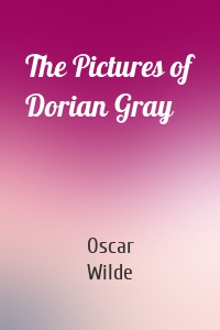 The Pictures of Dorian Gray