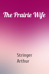 The Prairie Wife
