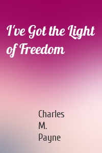 I've Got the Light of Freedom