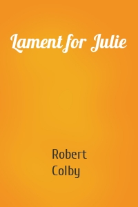 Lament for Julie