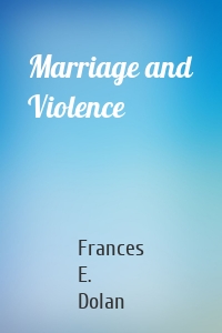 Marriage and Violence