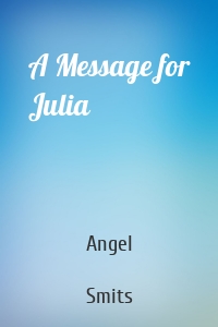 A Message for Julia