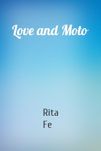 Love and Moto