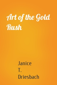 Art of the Gold Rush