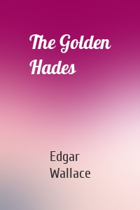 The Golden Hades