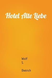 Hotel Alte Liebe