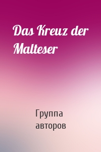 Das Kreuz der Malteser