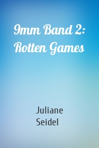 9mm Band 2: Rotten Games