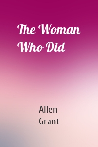 The Woman Who Did