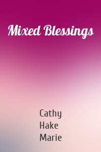 Mixed Blessings