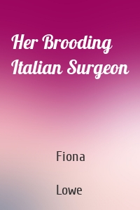 Her Brooding Italian Surgeon
