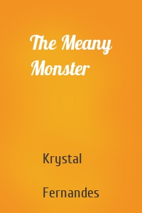 The Meany Monster