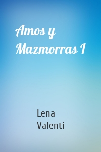 Amos y Mazmorras I