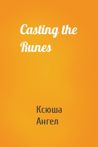 Casting the Runes